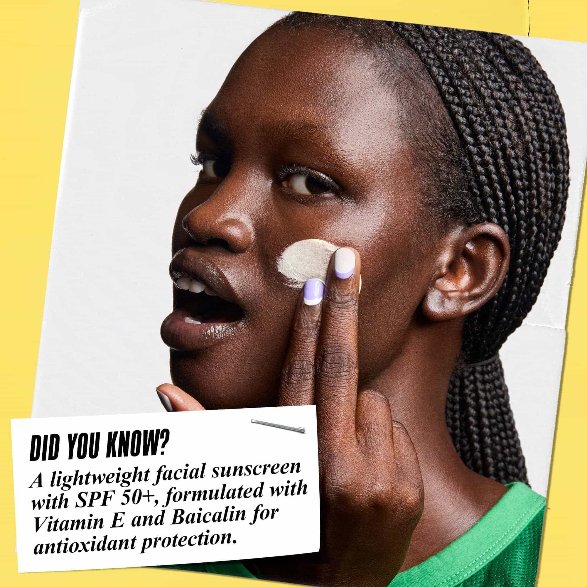 Ultra-Light Daily UV Defense being applied to the face. Text reads "Did You Know? A lightweight facial sunscreen with SPF 50+, formulated with Vitamin E and Baicalin for antioxidant protection."