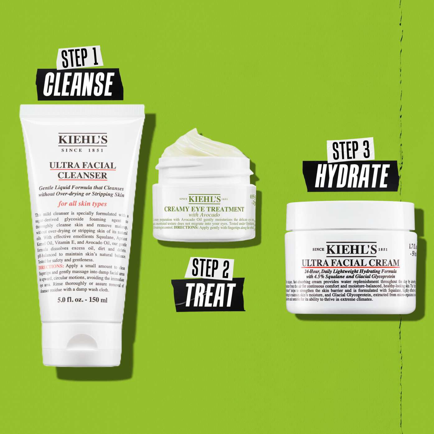 Kiehl's Creamy Eye Treatment with Avocado routine – Step 1 Cleanse Step 2 Treat Step 3 Hydrate