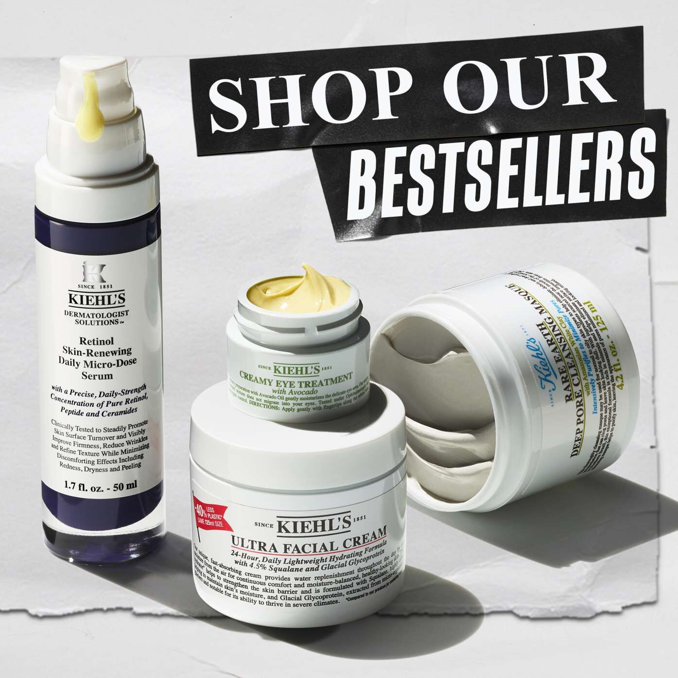 Grouping of Kiehl’s bestselling skincare: Retinol Micro-Dose Serum, Avocado Eye Treatment, Ultra Facial Cream, and Rare Earth Deep Pore Masque. Text reads: "SHOP OUR BESTSELLERS."