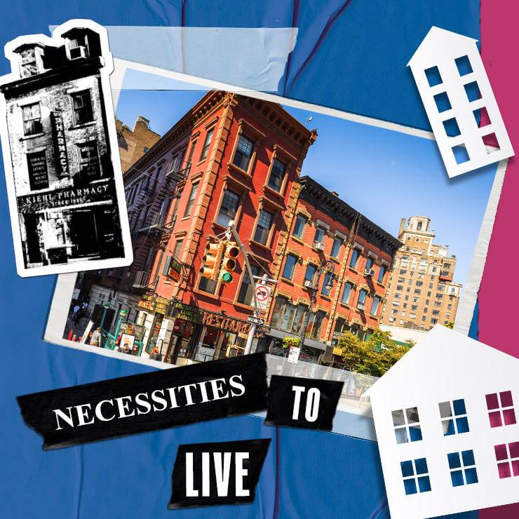 A vibrant city street scene featuring historic red buildings, Kiehl's Pharmacy, and a playful graphic stating "Necessities to Live."